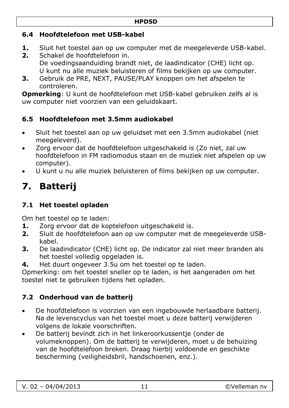 4 hoofdtelefoon met usb-kabel, 5 hoofdtelefoon met 3.5mm audiokabel, Batterij | 1 het toestel opladen, 2 onderhoud van de batterij | Velleman HPDSD User Manual | Page 11 / 31