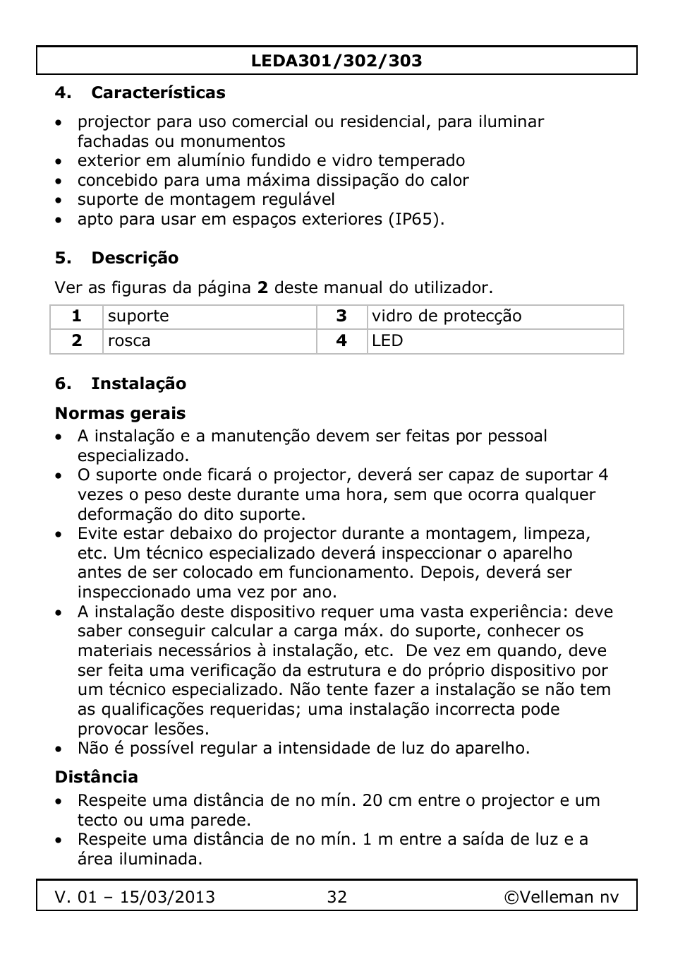 Características, Descrição, Instalação | Normas gerais, Distância | Velleman LEDA301 User Manual | Page 32 / 40