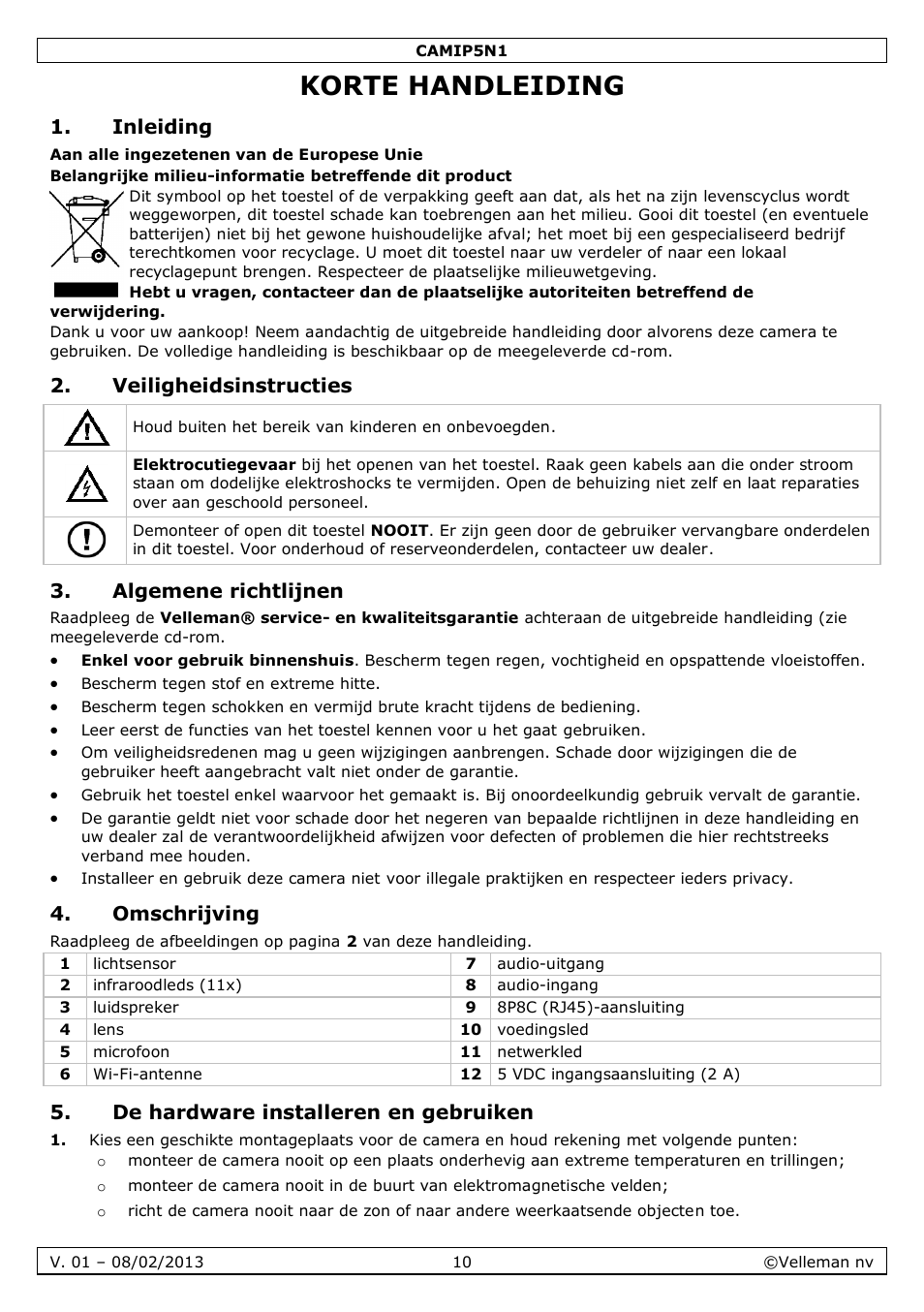 Korte handleiding, Inleiding, Veiligheidsinstructies | Algemene richtlijnen, Omschrijving, De hardware installeren en gebruiken | Velleman CAMIP5N1 Quick Installation Guide User Manual | Page 10 / 50