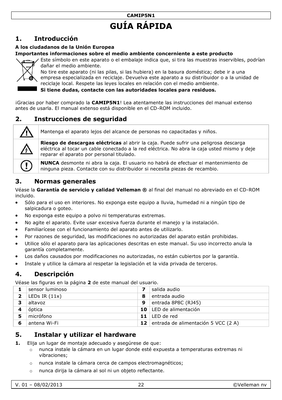 Guía rápida, Introducción, Instrucciones de seguridad | Normas generales, Descripción, Instalar y utilizar el hardware | Velleman CAMIP5N1 Quick Installation Guide User Manual | Page 22 / 50