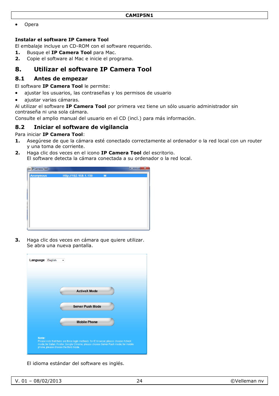 Instalar el software ip camera tool, Utilizar el software ip camera tool, 1 antes de empezar | 2 iniciar el software de vigilancia | Velleman CAMIP5N1 Quick Installation Guide User Manual | Page 24 / 50