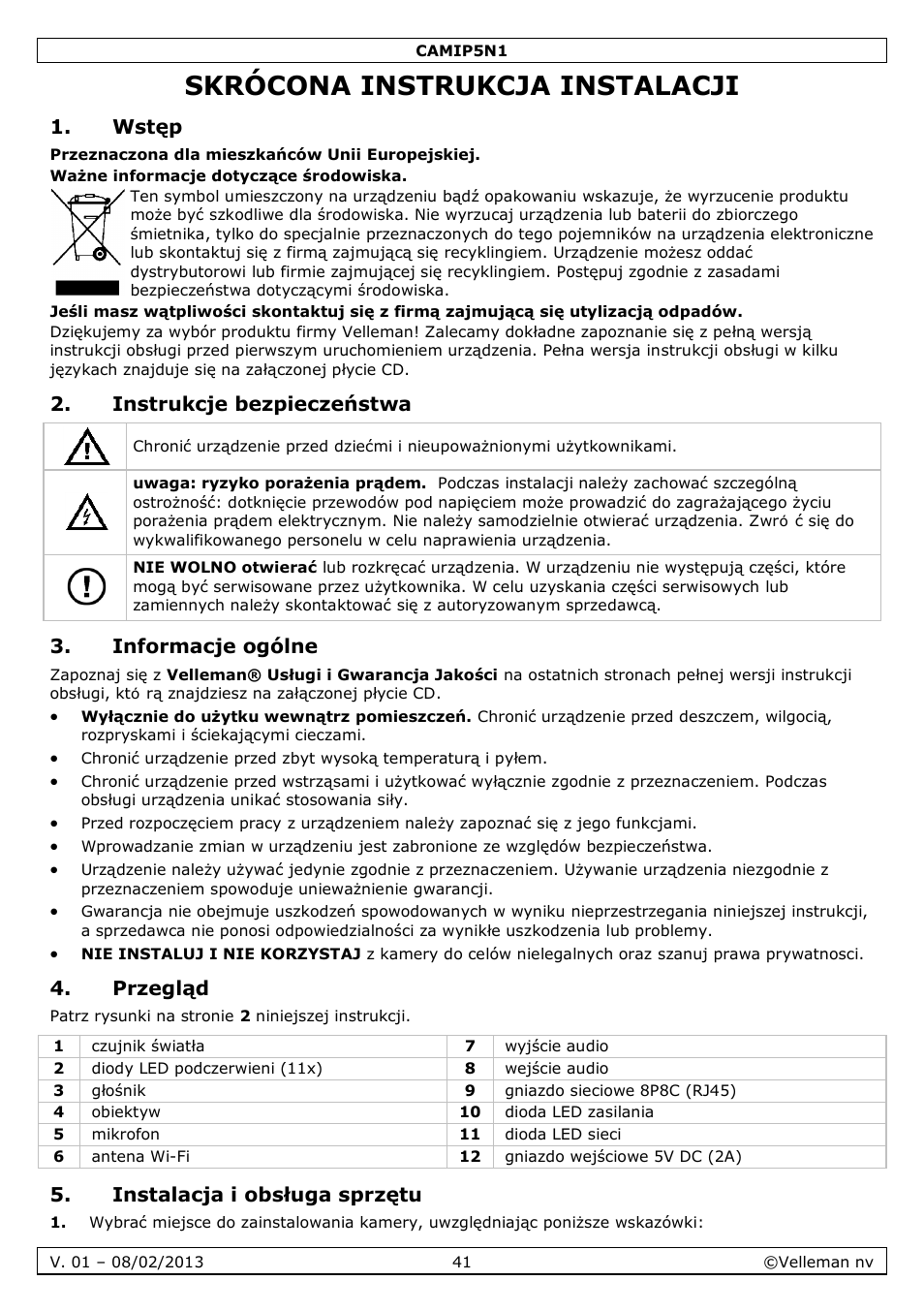 Skrócona instrukcja instalacji, Wstęp, Instrukcje bezpieczeństwa | Informacje ogólne, Przegląd, Instalacja i obsługa sprzętu | Velleman CAMIP5N1 Quick Installation Guide User Manual | Page 41 / 50