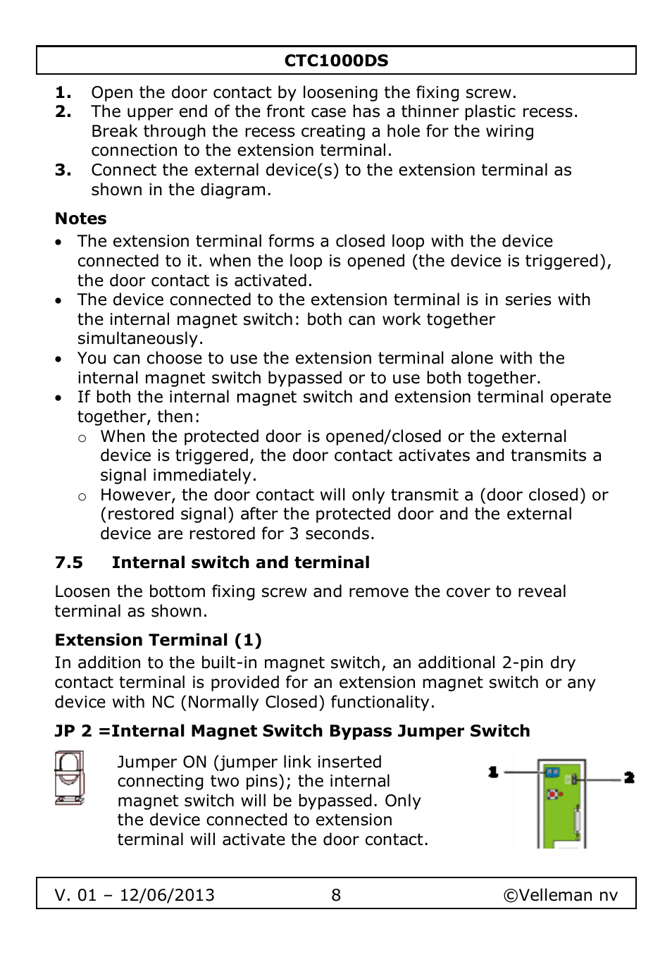 Notes, 5 internal switch and terminal, Extension terminal (1) | Jp 2 =internal magnet switch bypass jumper switch | Velleman CTC1000DS User Manual | Page 8 / 61