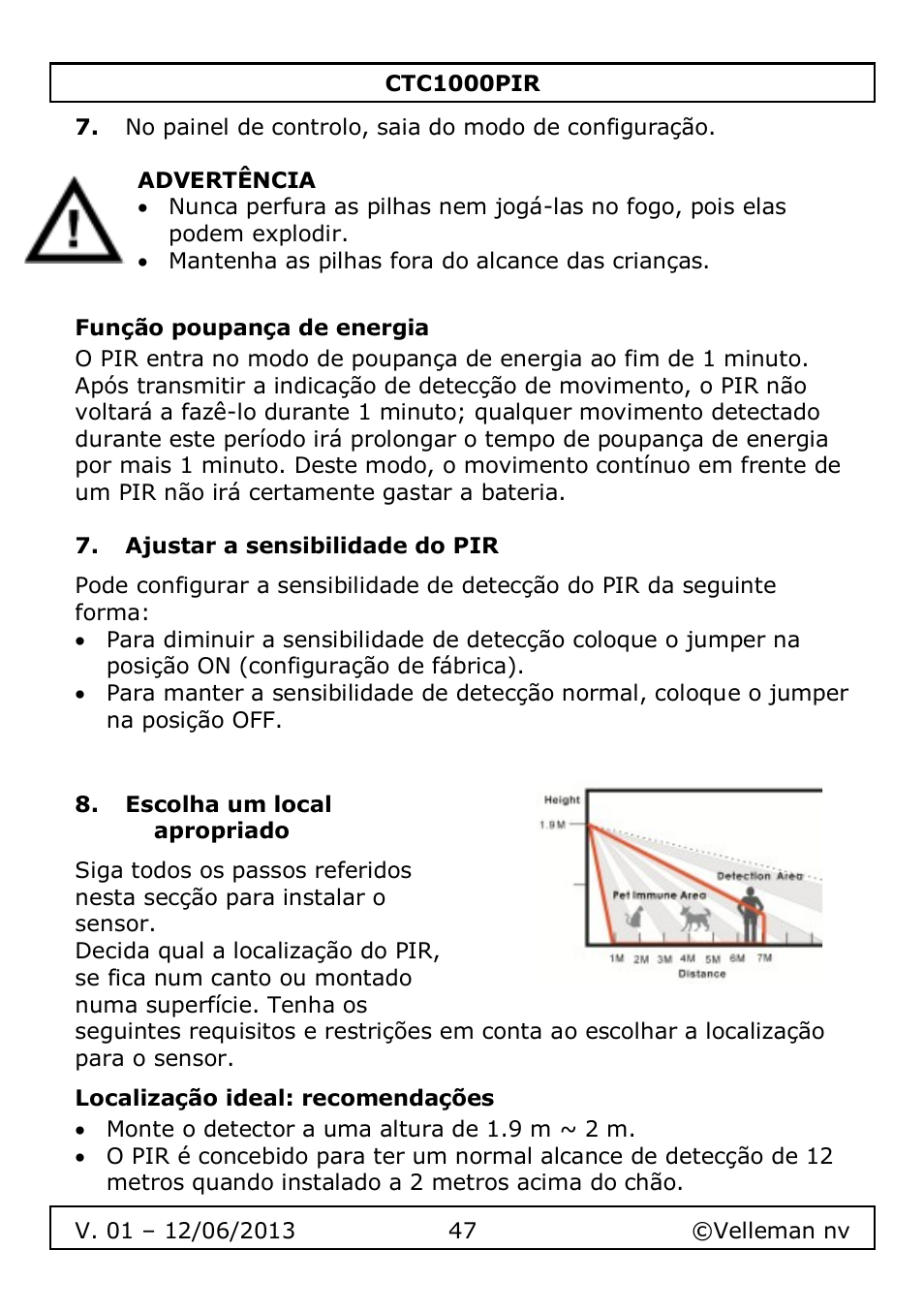 Função poupança de energia, Ajustar a sensibilidade do pir, Escolha um local apropriado | Localização ideal: recomendações | Velleman CTC1000PIR User Manual | Page 47 / 59