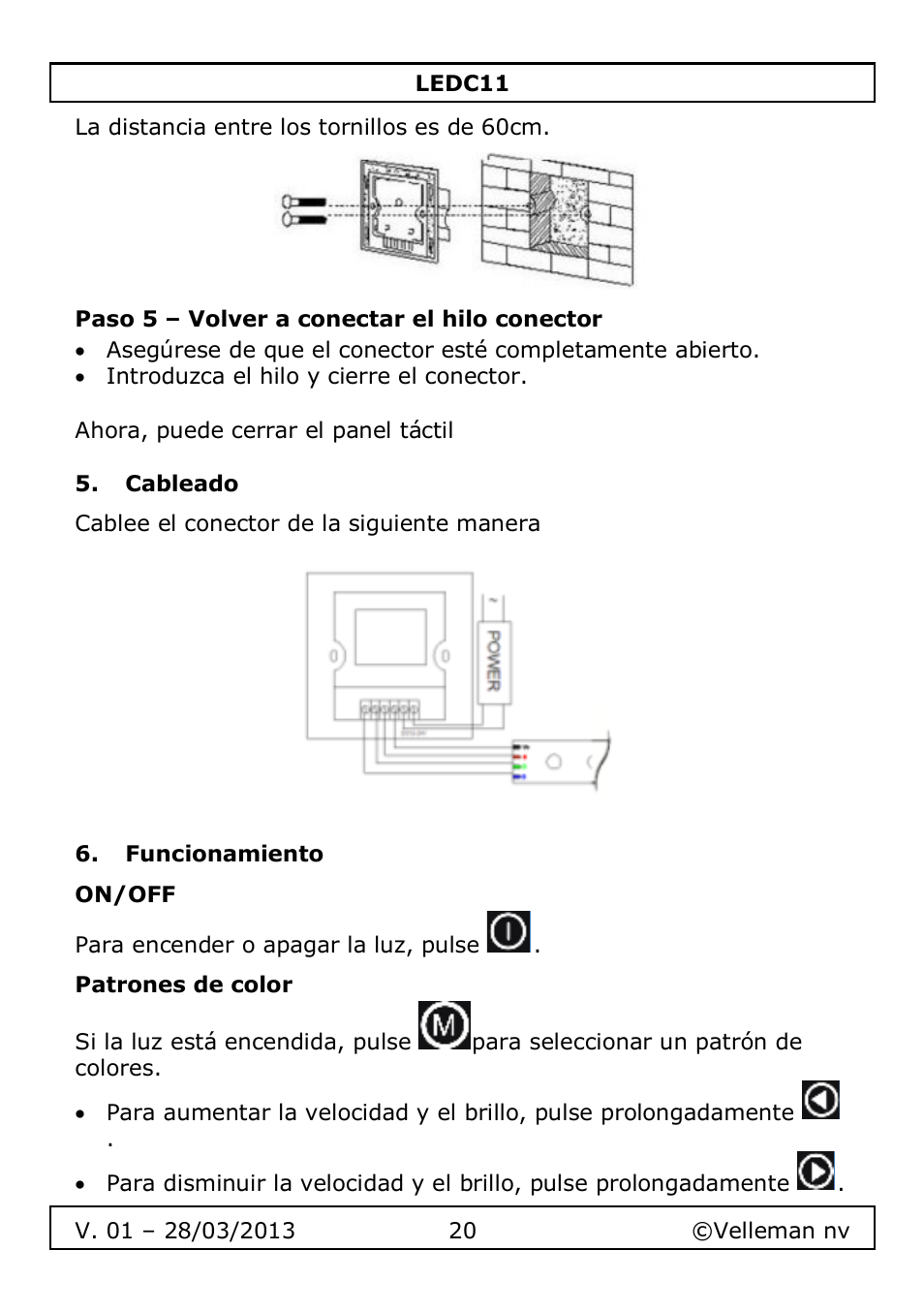 Paso 5 – volver a conectar el hilo conector, Cableado, Funcionamiento | On/off, Patrones de color | Velleman LEDC11 User Manual | Page 20 / 44
