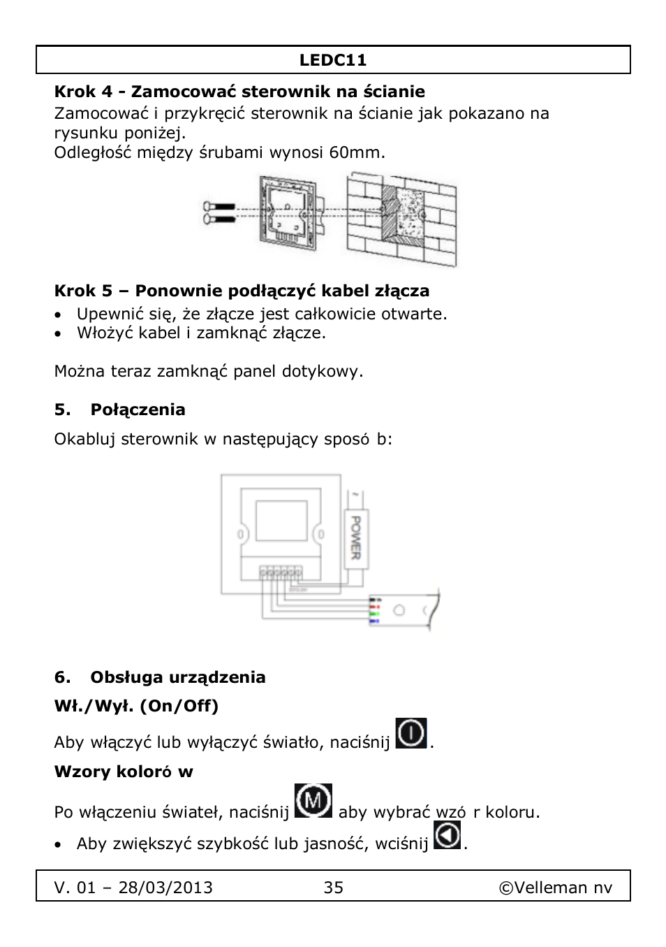 Krok 4 - zamocować sterownik na ścianie, Krok 5 – ponownie podłączyć kabel złącza, Połączenia | Obsługa urządzenia, Wł./wył. (on/off), Wzory kolorόw | Velleman LEDC11 User Manual | Page 35 / 44