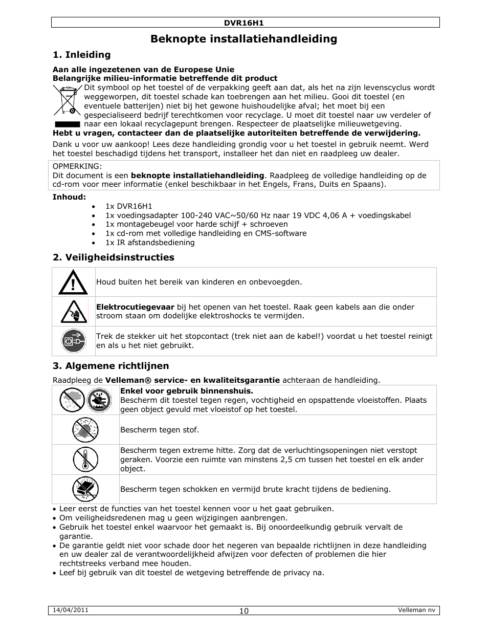 Beknopte installatiehandleiding | Velleman DVR16H1 Quick Installation Guide User Manual | Page 10 / 39