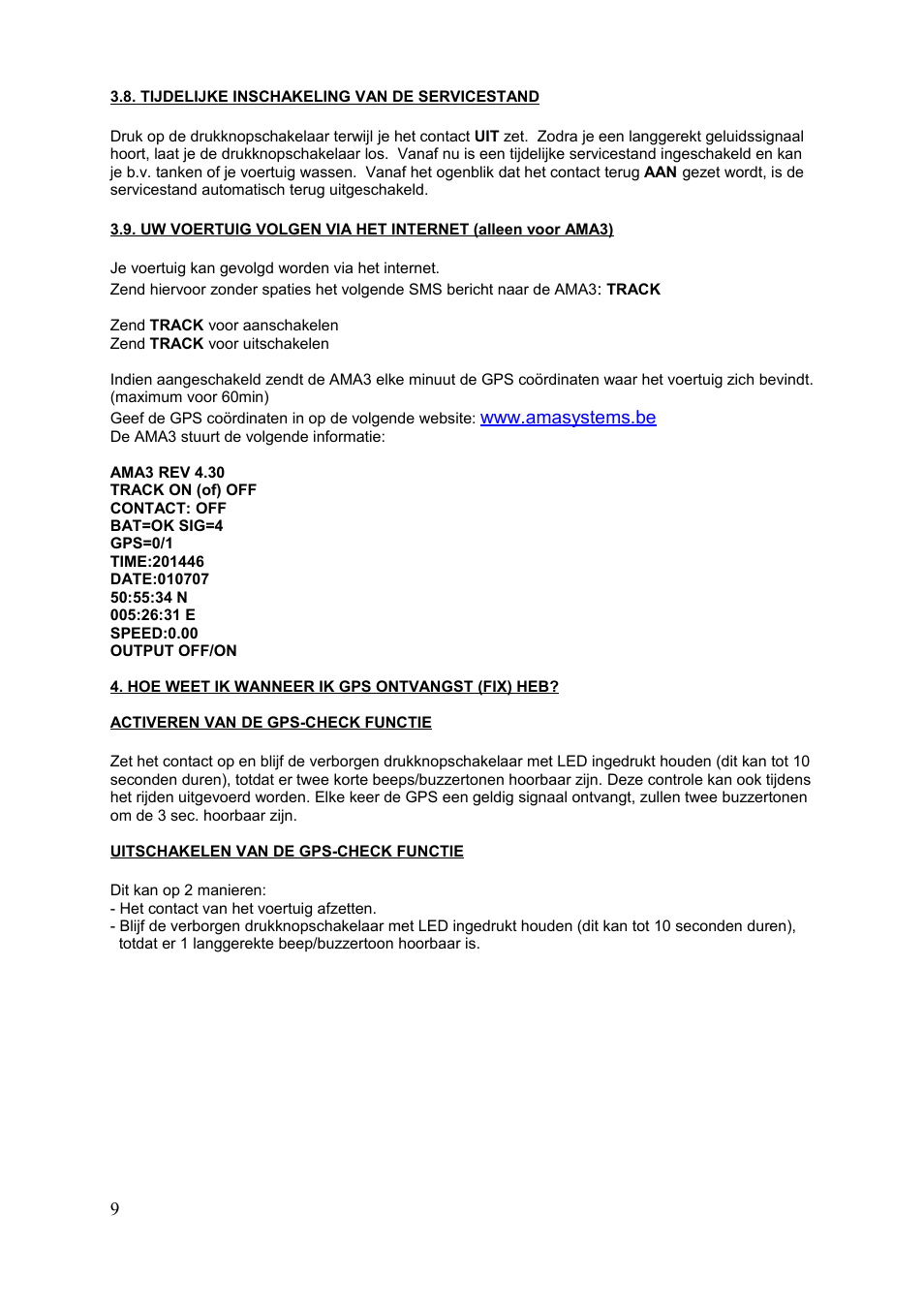 Ama3 rev 4.30, Output off/on, Hoe weet ik wanneer ik gps ontvangst (fix) heb | Activeren van de gps-check functie | Velleman HAMGSMGPS User Manual | Page 10 / 47