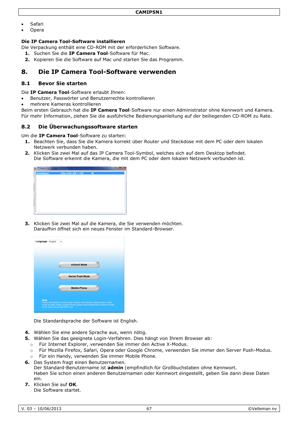 Die ip camera tool-software installieren, Die ip camera tool-software verwenden, 1 bevor sie starten | 2 die überwachungssoftware starten | Velleman CAMIP5N1 User manual User Manual | Page 67 / 114