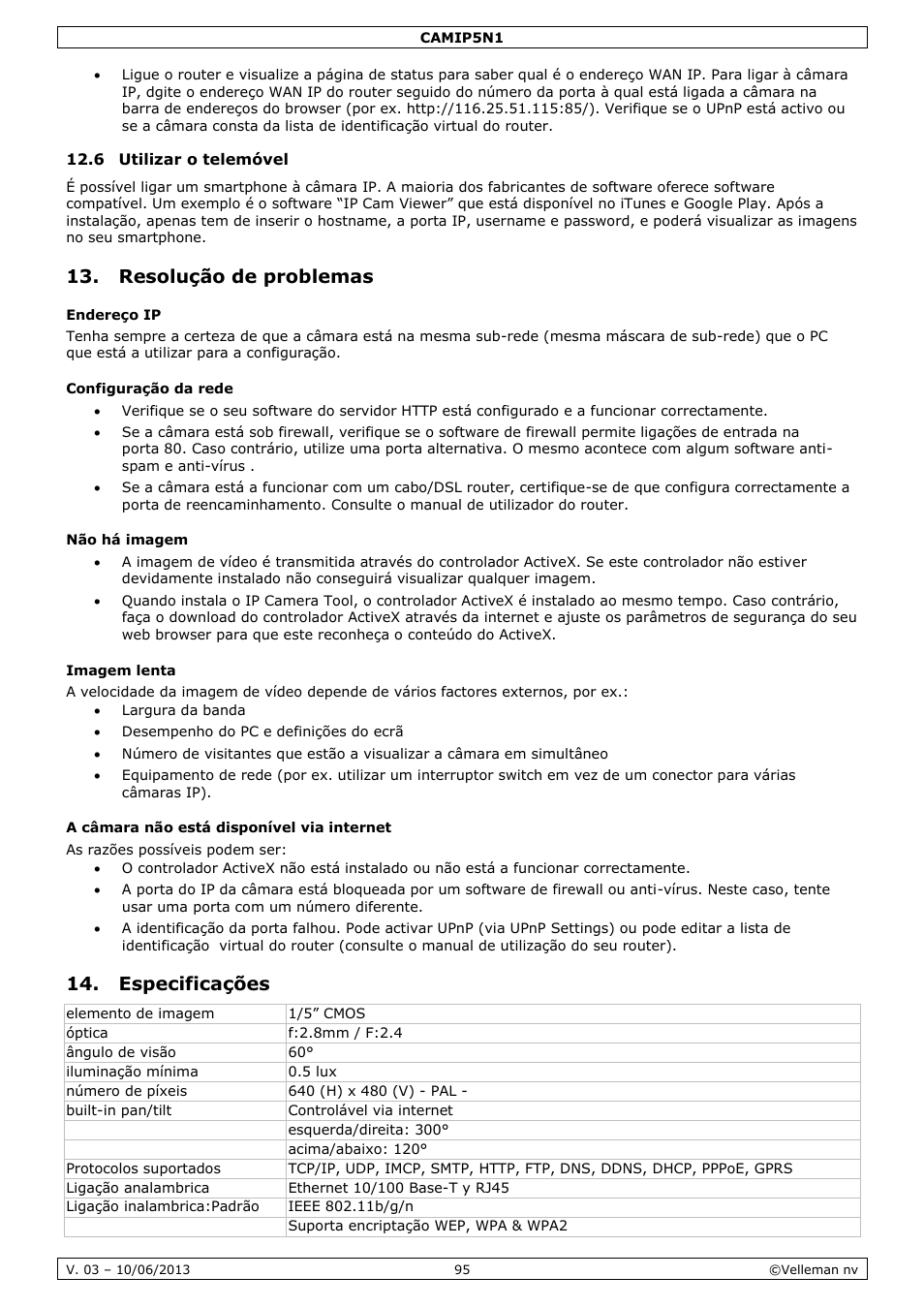 6 utilizar o telemóvel, Resolução de problemas, Endereço ip | Configuração da rede, Não há imagem, Imagem lenta, A câmara não está disponível via internet, Especificações | Velleman CAMIP5N1 User manual User Manual | Page 95 / 114