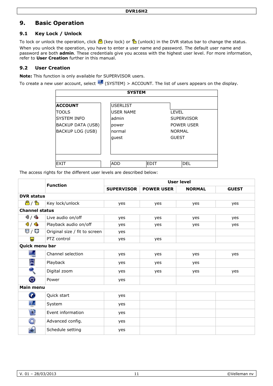 Basic operation, 1 key lock / unlock, 2 user creation | Velleman DVR16H2 User Manual | Page 11 / 128