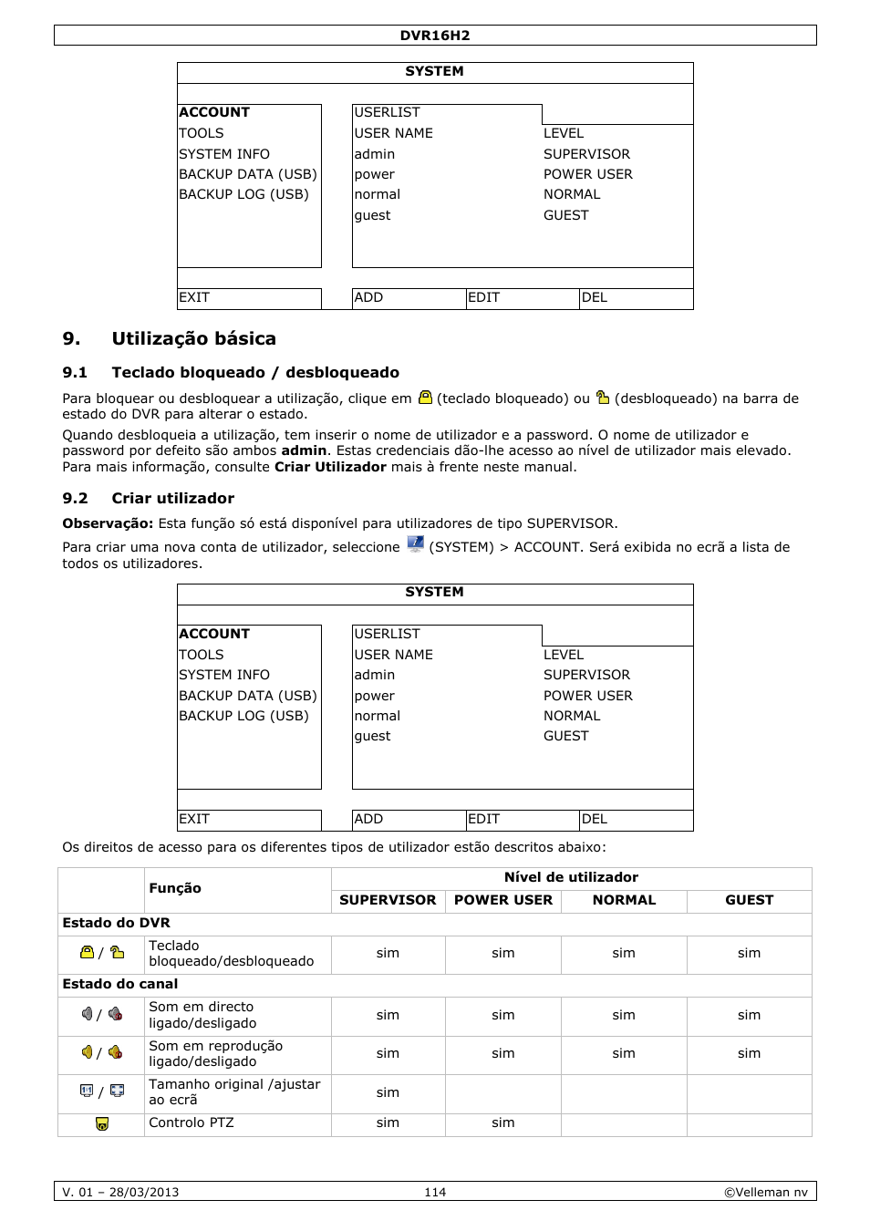 Utilização básica, 1 teclado bloqueado / desbloqueado, 2 criar utilizador | Velleman DVR16H2 User Manual | Page 114 / 128