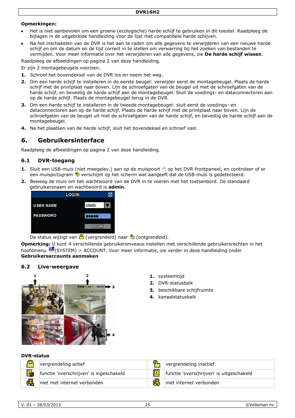 Gebruikersinterface, 1 dvr-toegang, 2 live-weergave | Dvr-status | Velleman DVR16H2 User Manual | Page 25 / 128