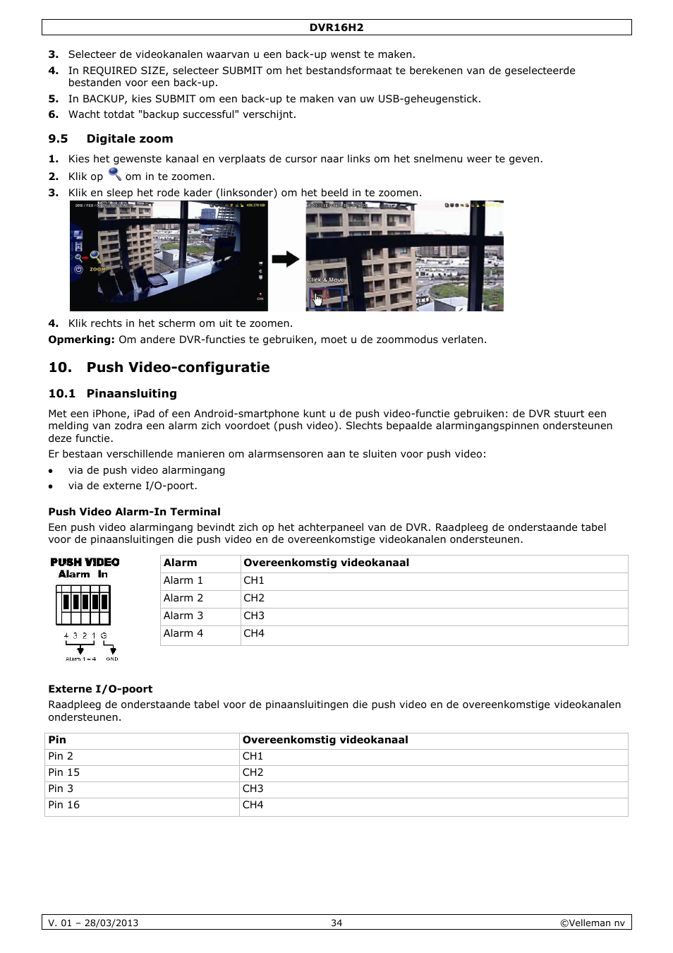 5 digitale zoom, Push video-configuratie, 1 pinaansluiting | Push video alarm-in terminal, Externe i/o-poort | Velleman DVR16H2 User Manual | Page 34 / 128