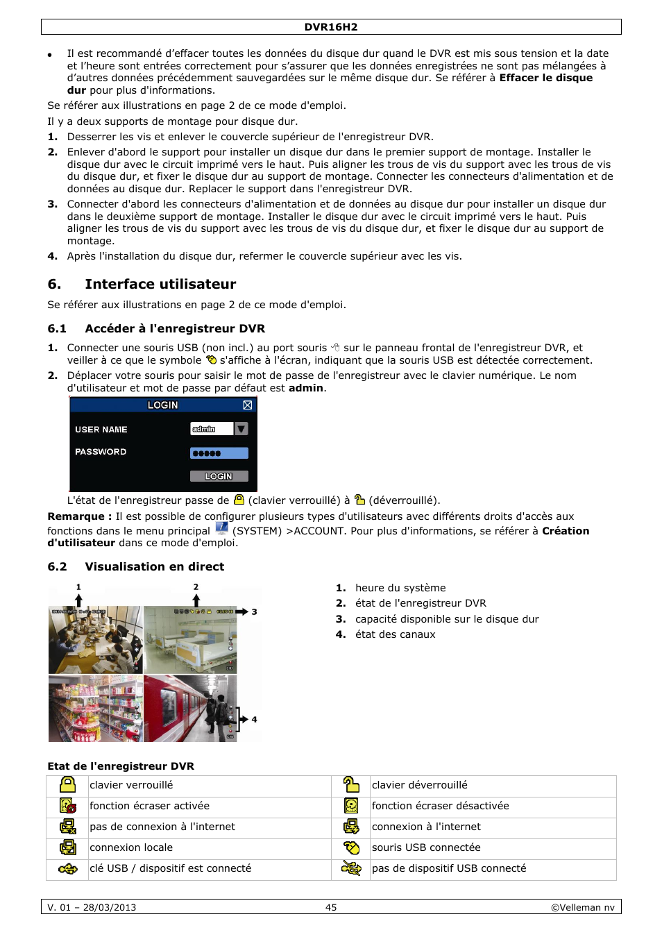Interface utilisateur, 1 accéder à l'enregistreur dvr, 2 visualisation en direct | Etat de l'enregistreur dvr | Velleman DVR16H2 User Manual | Page 45 / 128