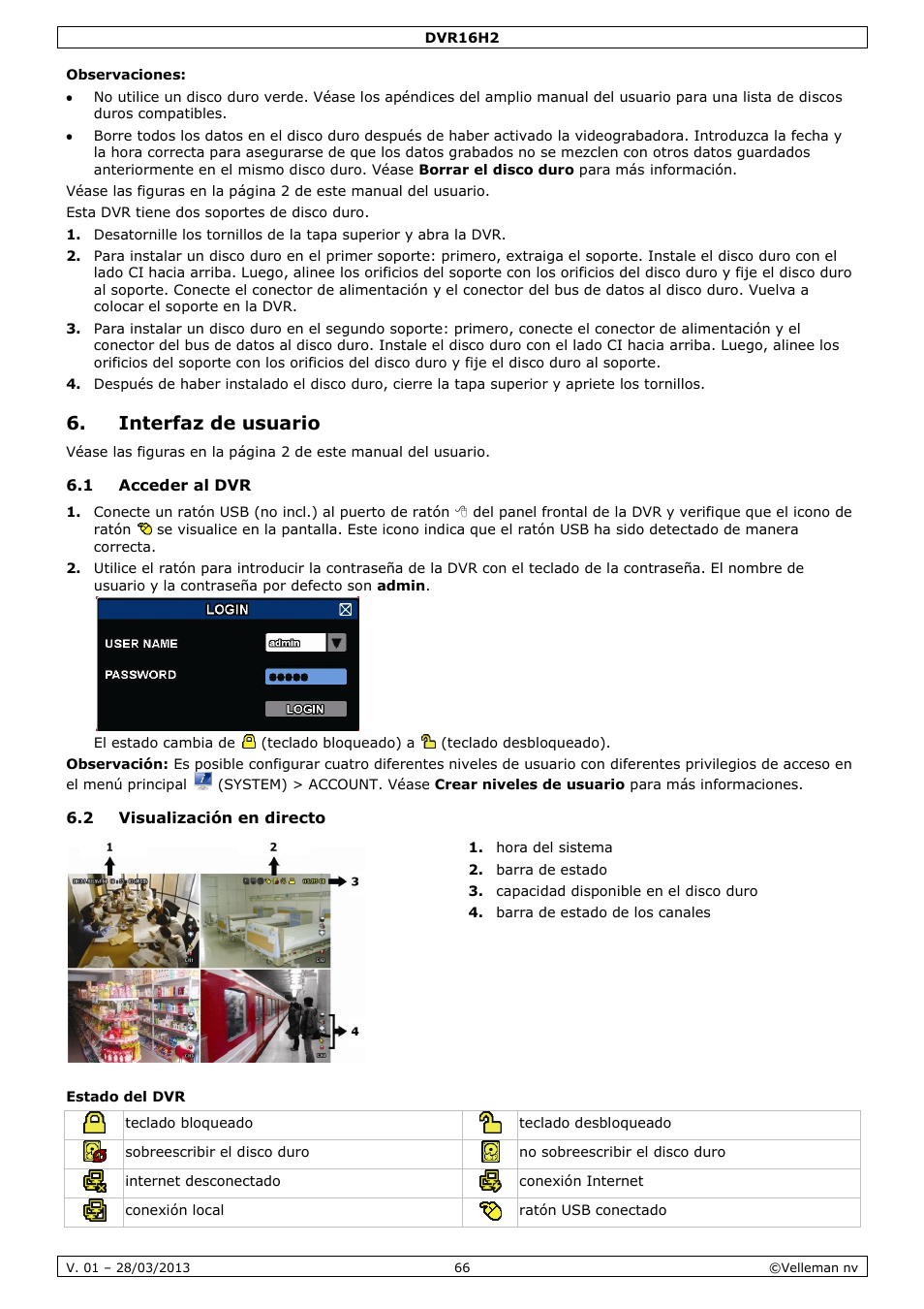 Interfaz de usuario, 1 acceder al dvr, 2 visualización en directo | Estado del dvr | Velleman DVR16H2 User Manual | Page 66 / 128