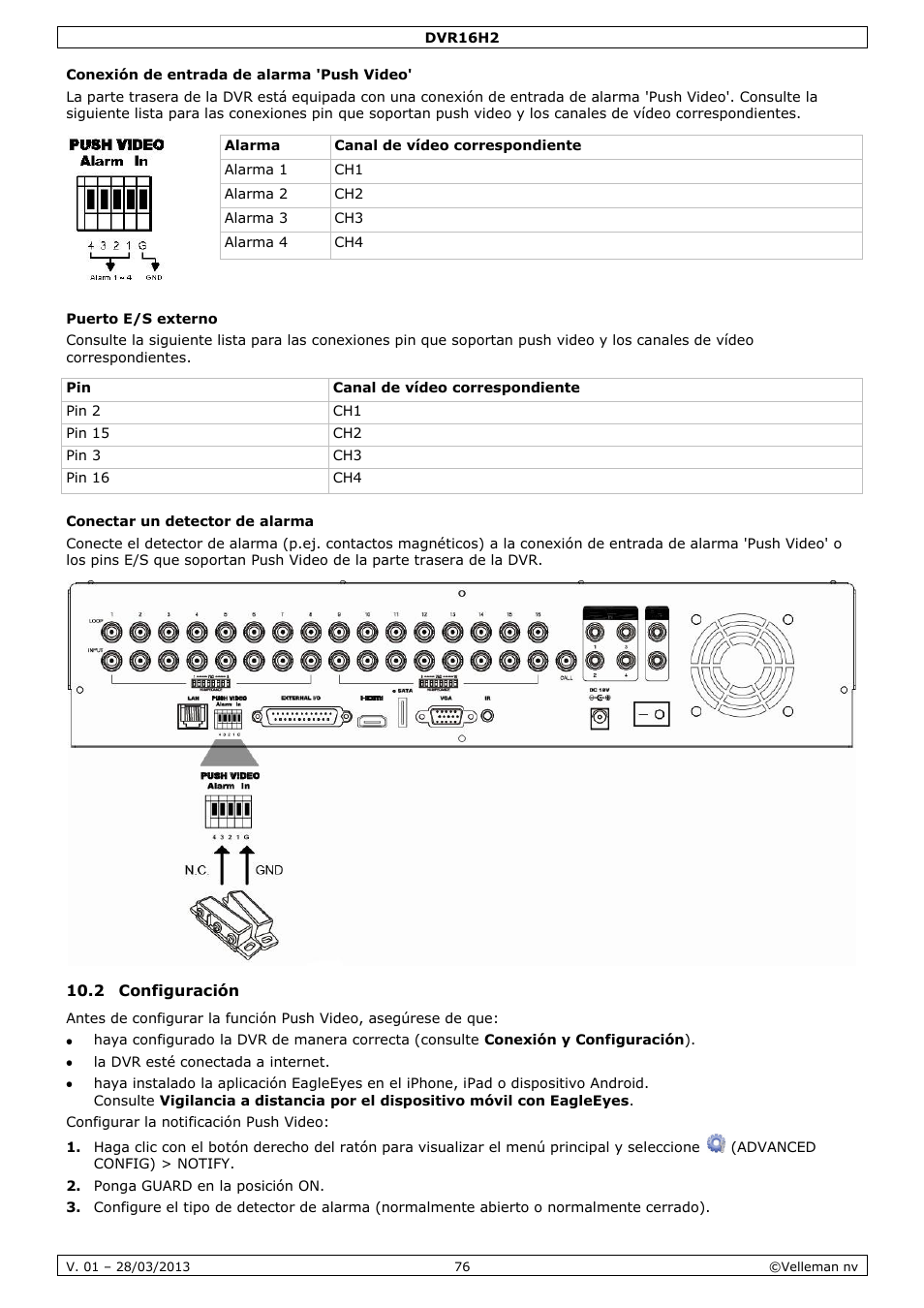 Conexión de entrada de alarma 'push video, Puerto e/s externo, Conectar un detector de alarma | 2 configuración | Velleman DVR16H2 User Manual | Page 76 / 128