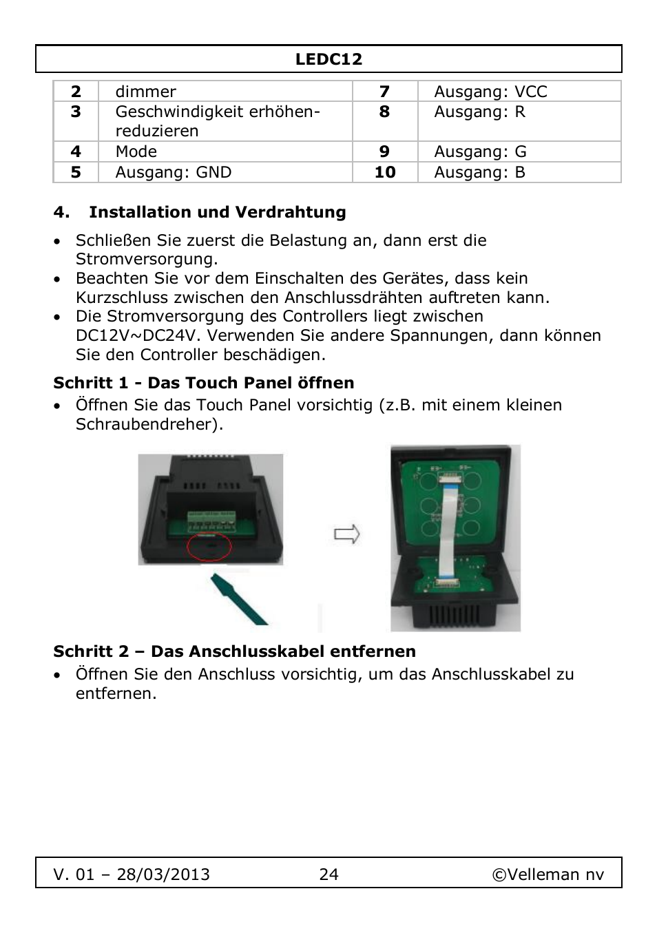 Installation und verdrahtung, Schritt 1 - das touch panel öffnen, Schritt 2 – das anschlusskabel entfernen | Velleman LEDC12 User Manual | Page 24 / 45
