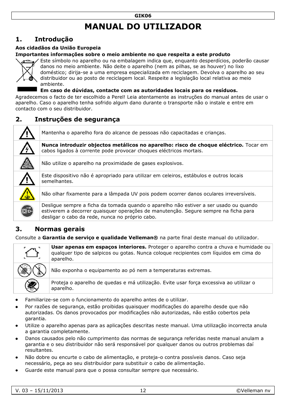 Manual do utilizador, Introdução, Instruções de segurança | Normas gerais | Velleman GIK06 User Manual | Page 12 / 15