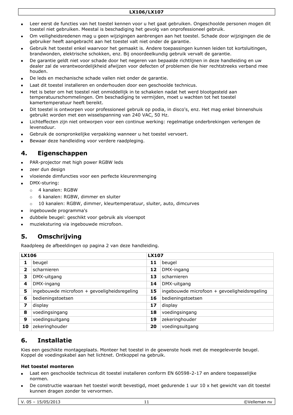 Eigenschappen, Omschrijving, Installatie | Het toestel monteren | Velleman LX106 User Manual | Page 11 / 38