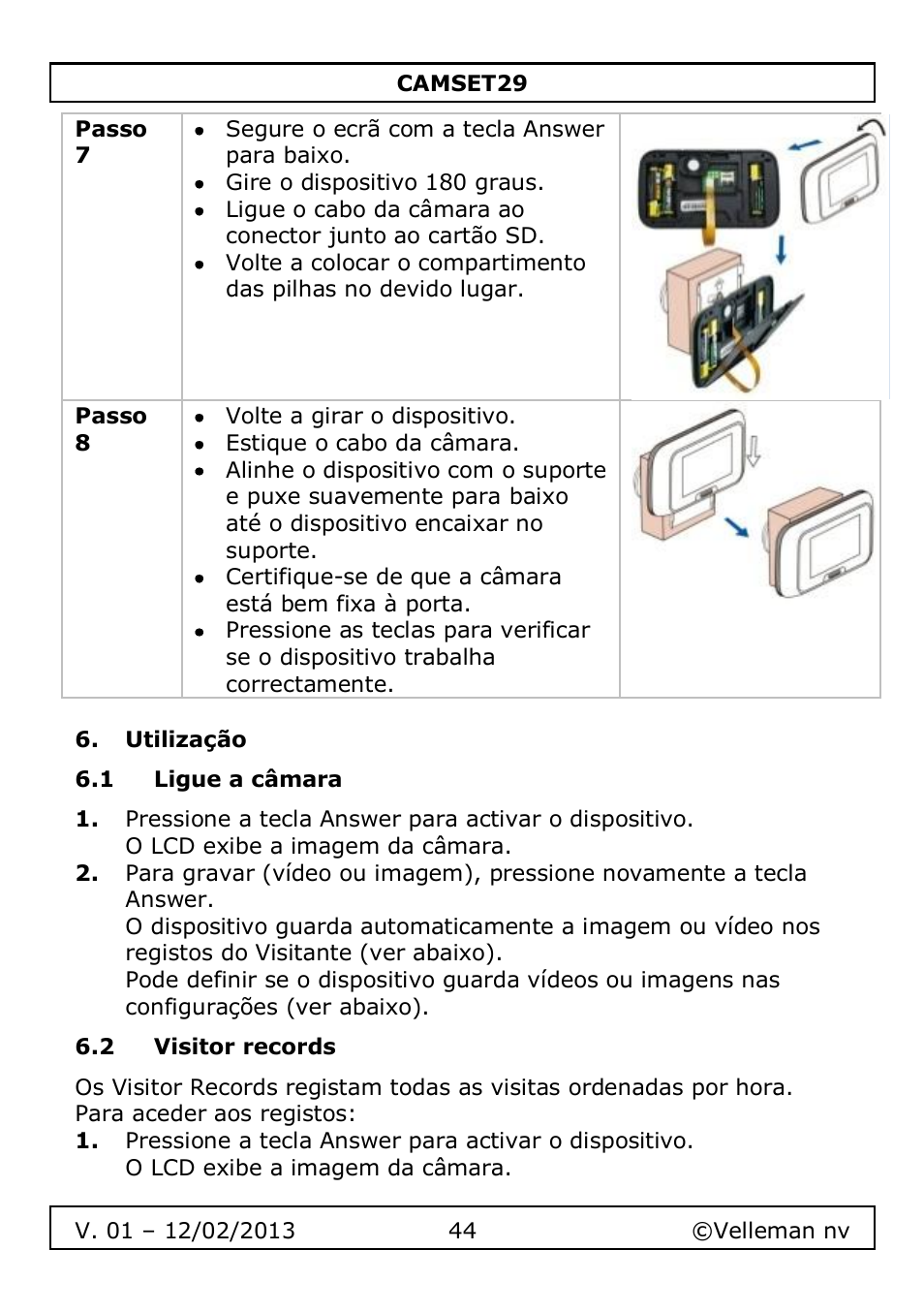 Utilização, 1 ligue a câmara, 2 visitor records | Velleman CAMSET29 User Manual | Page 44 / 54
