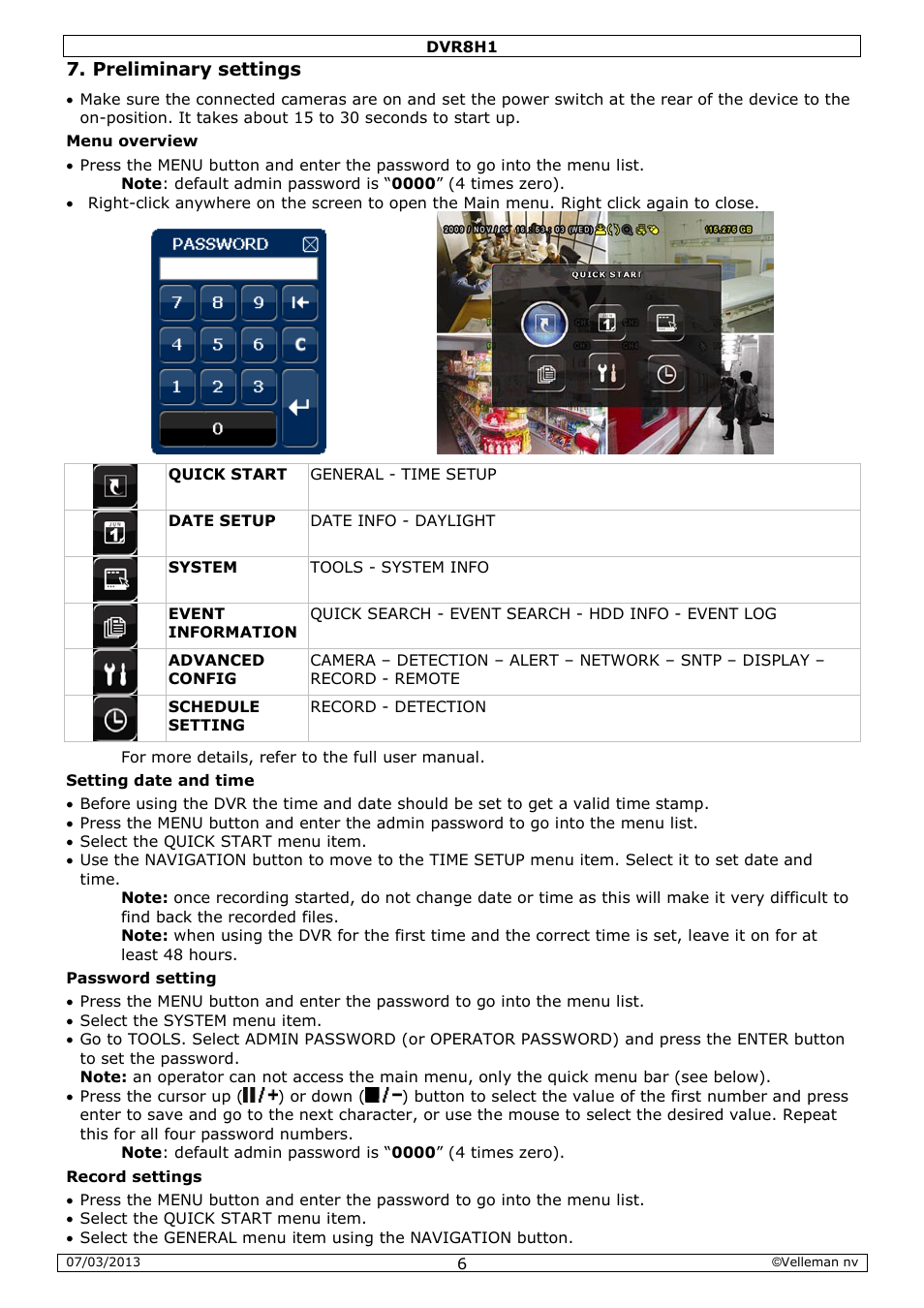Preliminary settings | Velleman DVR8H1 Quick Installation Guide User Manual | Page 6 / 41