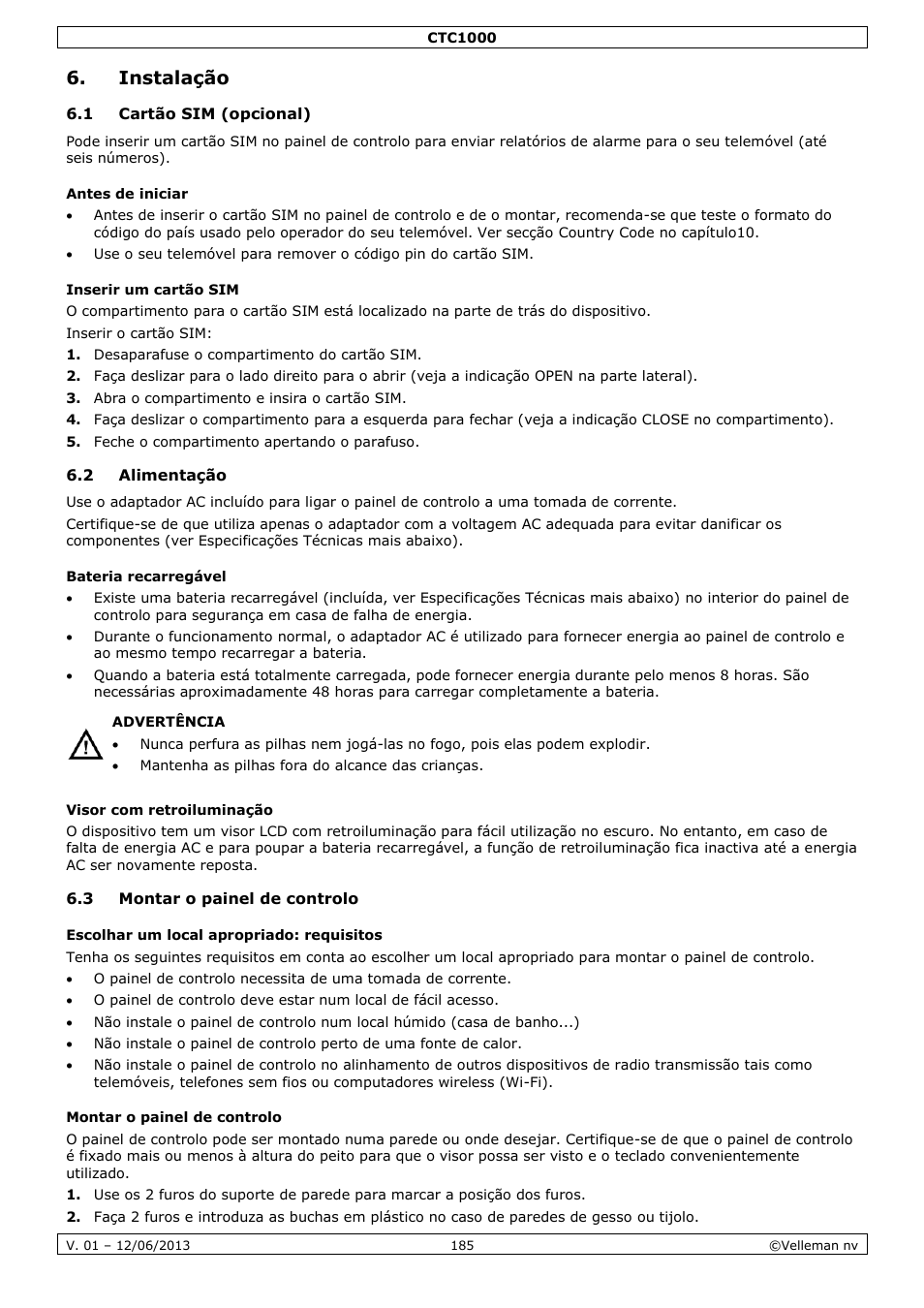 Instalação, 1 cartão sim (opcional), Antes de iniciar | Inserir um cartão sim, 2 alimentação, Bateria recarregável, Visor com retroiluminação, 3 montar o painel de controlo, Escolhar um local apropriado: requisitos, Montar o painel de controlo | Velleman CTC1000 User Manual | Page 185 / 223