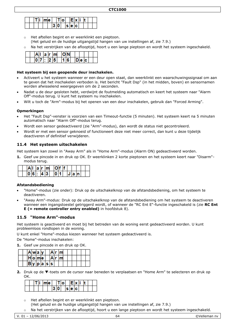 Het systeem bij een geopende deur inschakelen, Opmerkingen, 4 het systeem uitschakelen | Afstandsbediening, 5 "home arm"-modus | Velleman CTC1000 User Manual | Page 64 / 223