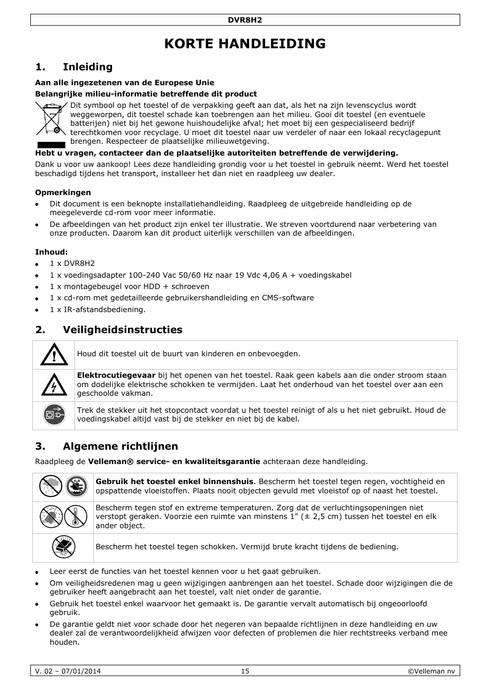 Korte handleiding, Inleiding, Opmerkingen | Inhoud, Veiligheidsinstructies, Algemene richtlijnen | Velleman DVR8H2 Quick Installation Guide User Manual | Page 15 / 64