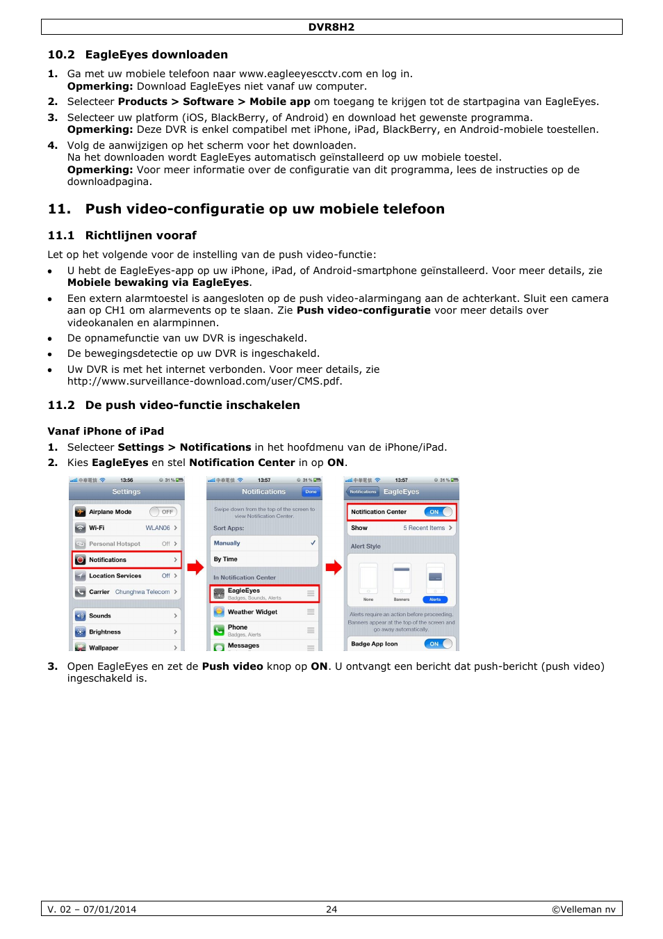 2 eagleeyes downloaden, Push video-configuratie op uw mobiele telefoon, 1 richtlijnen vooraf | 2 de push video-functie inschakelen, Vanaf iphone of ipad | Velleman DVR8H2 Quick Installation Guide User Manual | Page 24 / 64