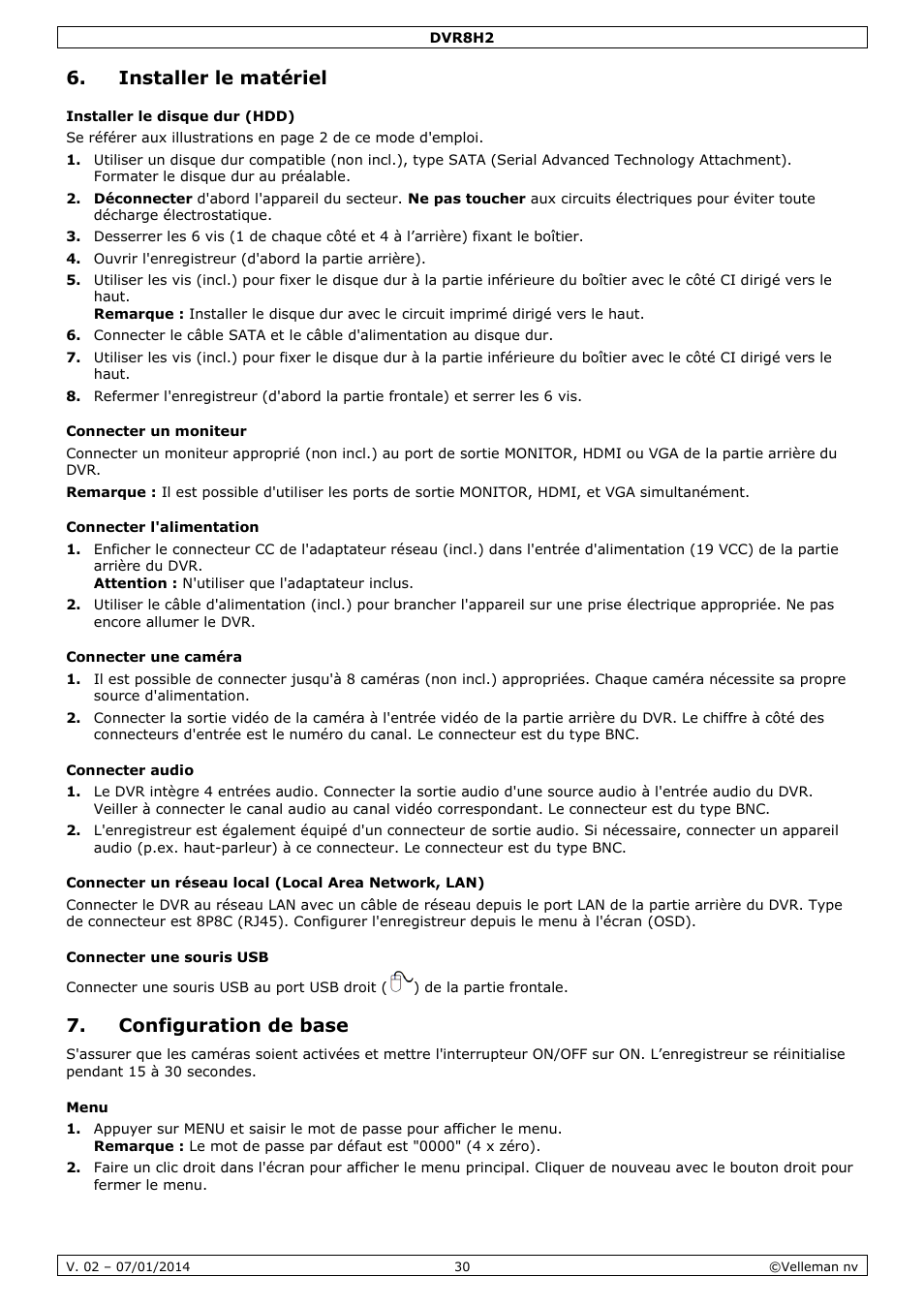 Installer le matériel, Installer le disque dur (hdd), Connecter un moniteur | Connecter l'alimentation, Connecter une caméra, Connecter audio, Connecter une souris usb, Configuration de base, Menu | Velleman DVR8H2 Quick Installation Guide User Manual | Page 30 / 64