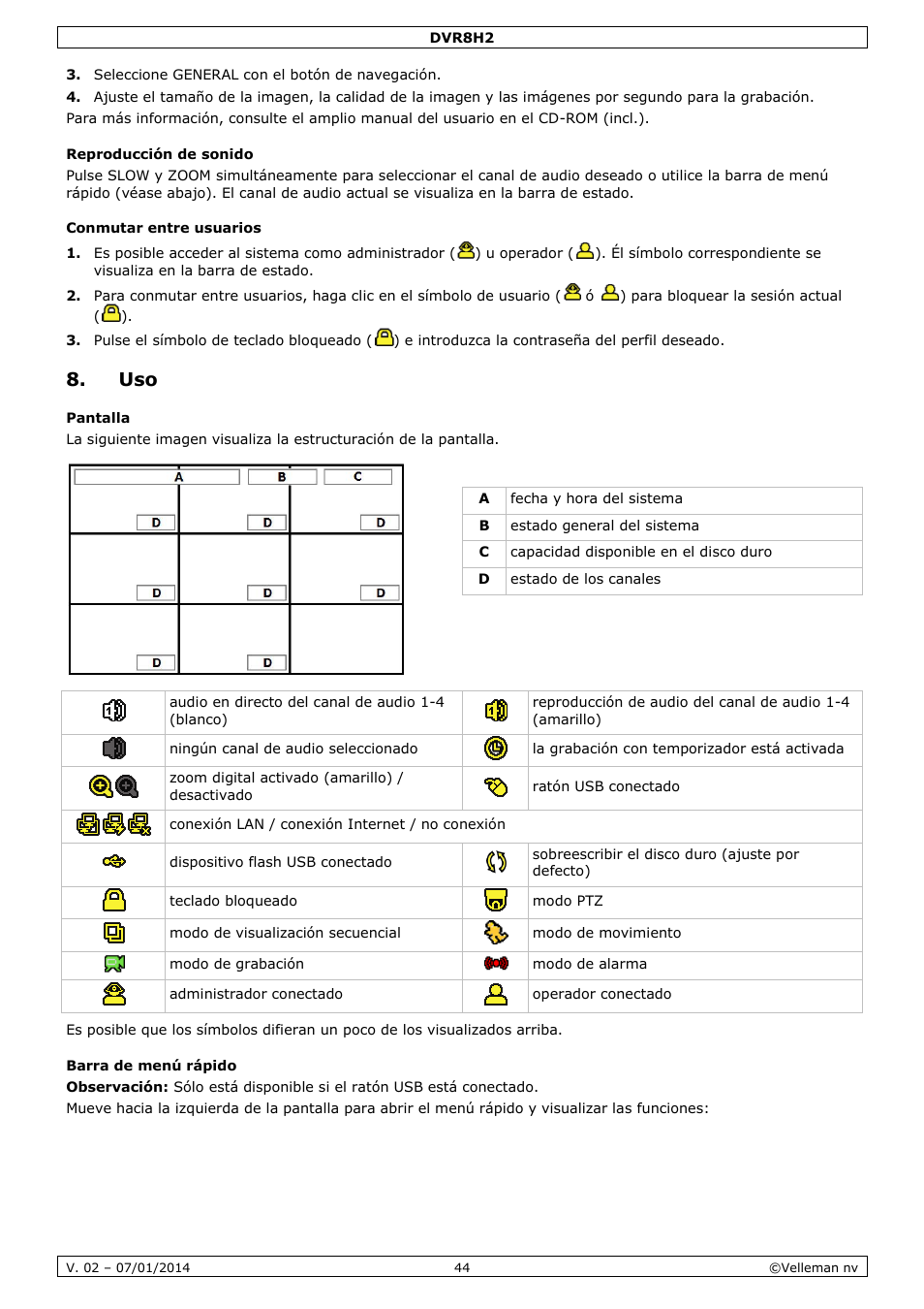 Reproducción de sonido, Conmutar entre usuarios, Pantalla | Barra de menú rápido | Velleman DVR8H2 Quick Installation Guide User Manual | Page 44 / 64
