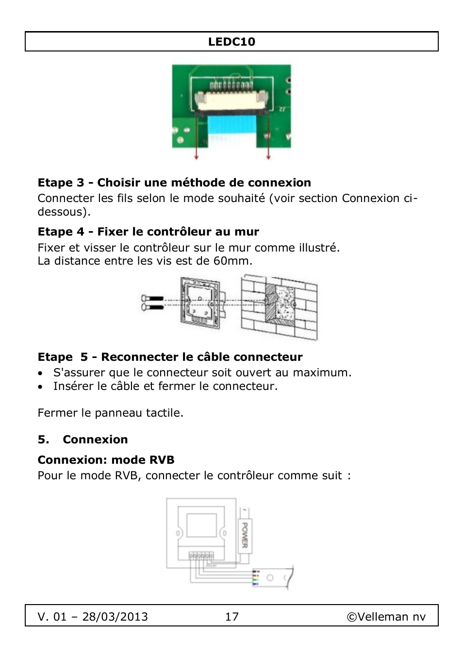 Etape 3 - choisir une méthode de connexion, Etape 4 - fixer le contrôleur au mur, Etape 5 - reconnecter le câble connecteur | Connexion, Connexion: mode rvb | Velleman LEDC10 User Manual | Page 17 / 54