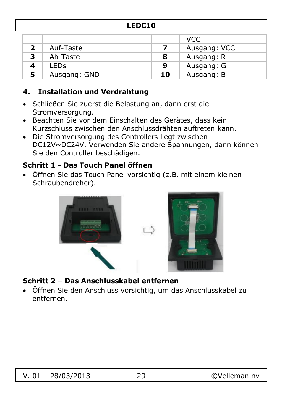 Installation und verdrahtung, Schritt 1 - das touch panel öffnen, Schritt 2 – das anschlusskabel entfernen | Velleman LEDC10 User Manual | Page 29 / 54