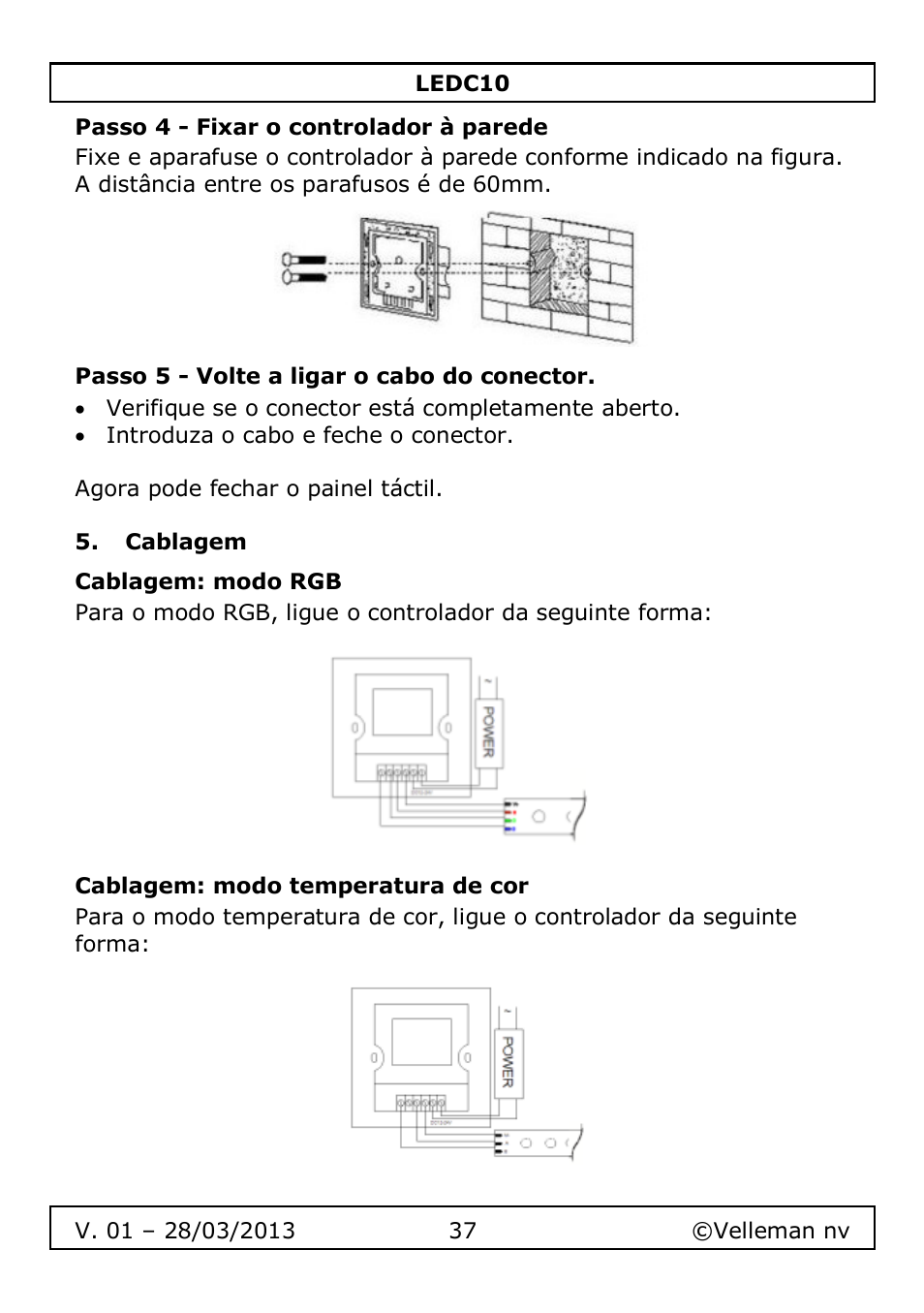 Passo 4 - fixar o controlador à parede, Passo 5 - volte a ligar o cabo do conector, Cablagem | Cablagem: modo rgb, Cablagem: modo temperatura de cor | Velleman LEDC10 User Manual | Page 37 / 54