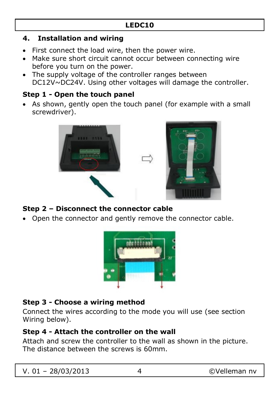 Installation and wiring, Step 1 - open the touch panel, Step 2 – disconnect the connector cable | Step 3 - choose a wiring method, Step 4 - attach the controller on the wall | Velleman LEDC10 User Manual | Page 4 / 54