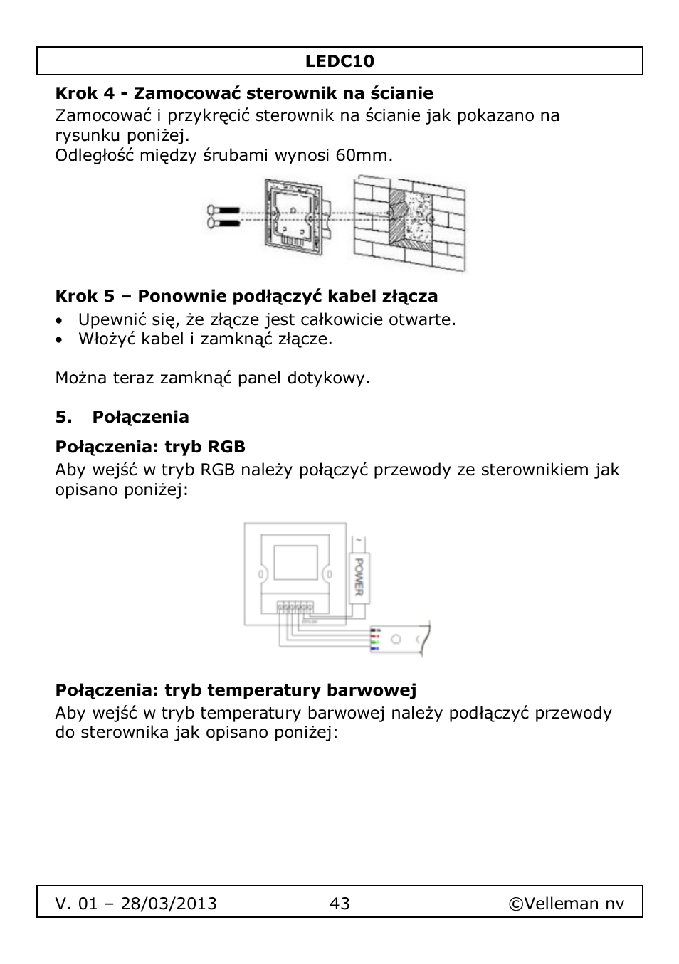 Krok 4 - zamocować sterownik na ścianie, Krok 5 – ponownie podłączyć kabel złącza, Połączenia | Połączenia: tryb rgb, Połączenia: tryb temperatury barwowej | Velleman LEDC10 User Manual | Page 43 / 54