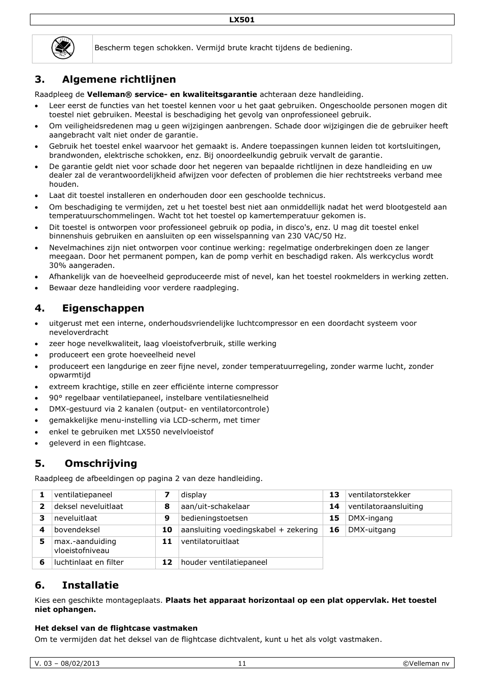 Algemene richtlijnen, Eigenschappen, Omschrijving | Installatie, Het deksel van de flightcase vastmaken | Velleman LX501 User Manual | Page 11 / 33