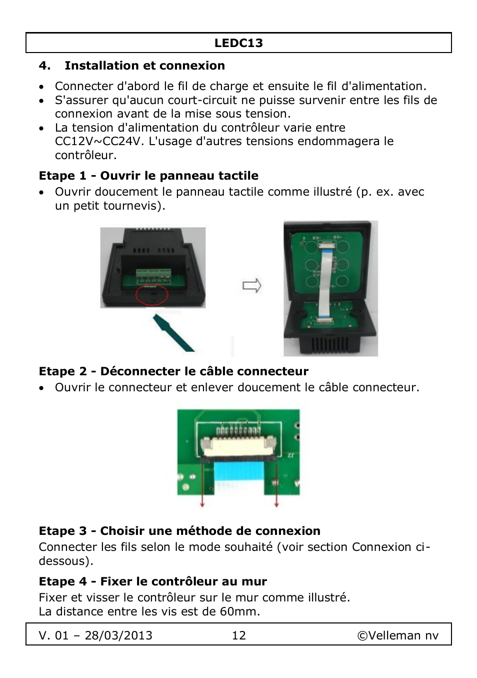 Installation et connexion, Etape 1 - ouvrir le panneau tactile, Etape 2 - déconnecter le câble connecteur | Etape 3 - choisir une méthode de connexion, Etape 4 - fixer le contrôleur au mur | Velleman LEDC13 User Manual | Page 12 / 37