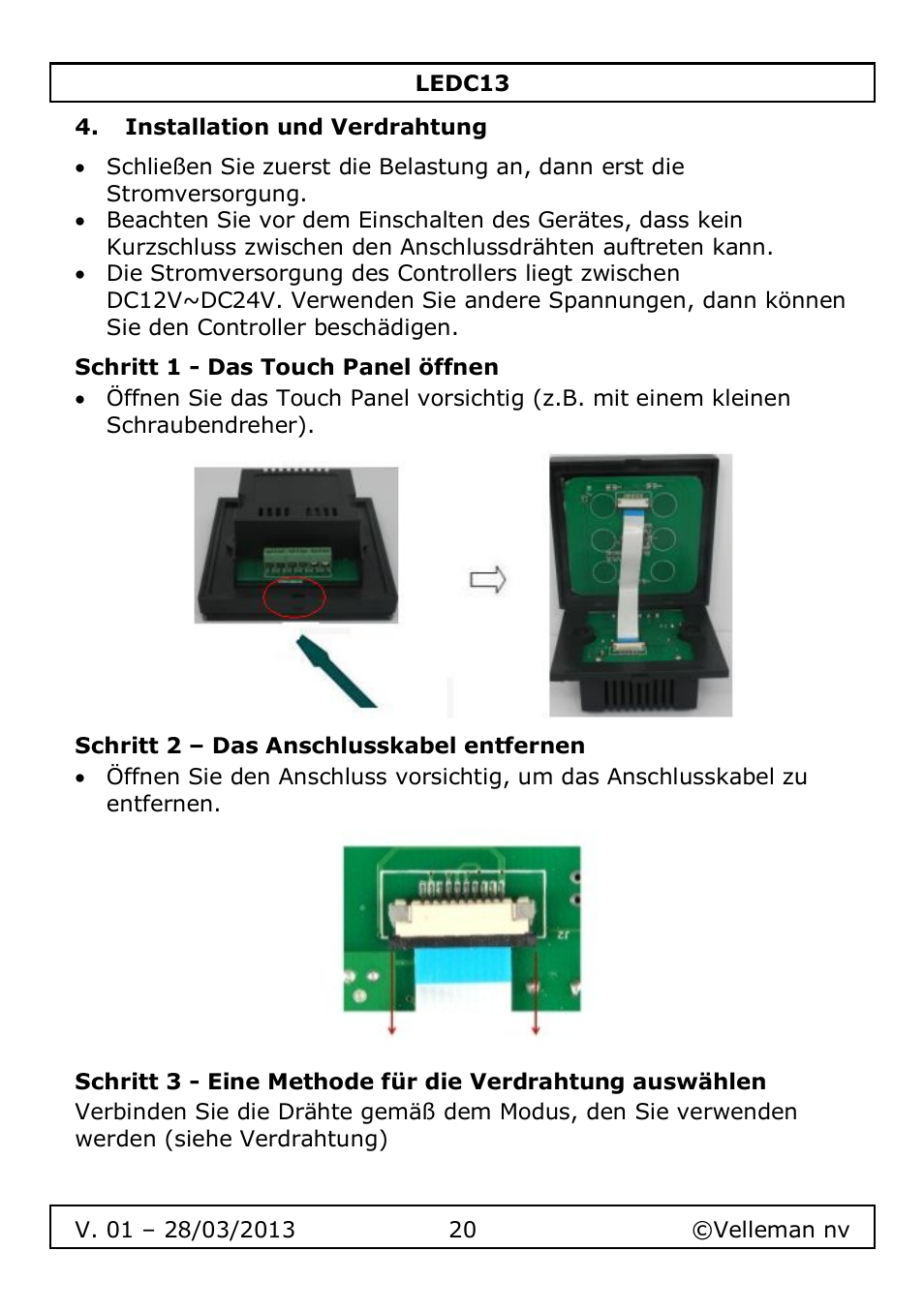 Installation und verdrahtung, Schritt 1 - das touch panel öffnen, Schritt 2 – das anschlusskabel entfernen | Velleman LEDC13 User Manual | Page 20 / 37