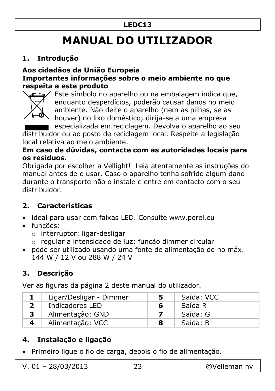 Manual do utilizador, Introdução, Características | Descrição, Instalação e ligação | Velleman LEDC13 User Manual | Page 23 / 37