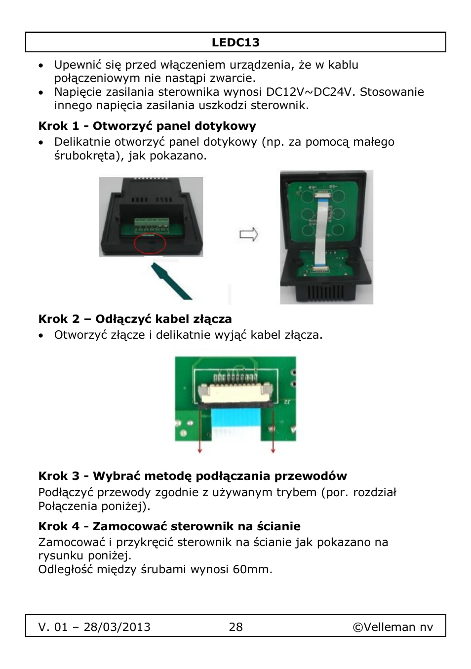 Krok 1 - otworzyć panel dotykowy, Krok 2 – odłączyć kabel złącza, Krok 3 - wybrać metodę podłączania przewodów | Krok 4 - zamocować sterownik na ścianie | Velleman LEDC13 User Manual | Page 28 / 37
