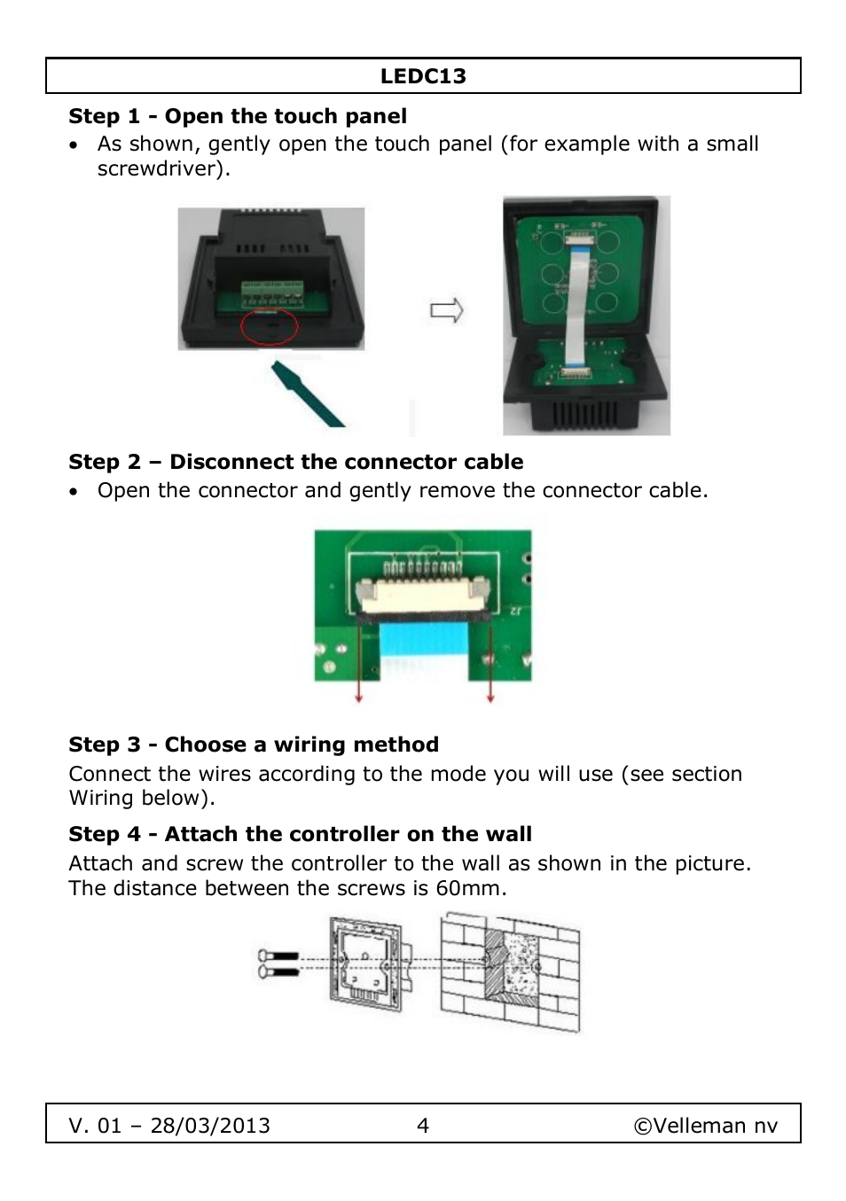 Step 1 - open the touch panel, Step 2 – disconnect the connector cable, Step 3 - choose a wiring method | Step 4 - attach the controller on the wall | Velleman LEDC13 User Manual | Page 4 / 37