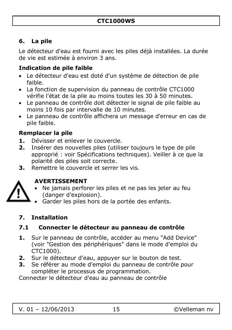 La pile, Indication de pile faible, Remplacer la pile | Installation, 1 connecter le détecteur au panneau de contrôle | Velleman CTC1000WS User Manual | Page 15 / 40