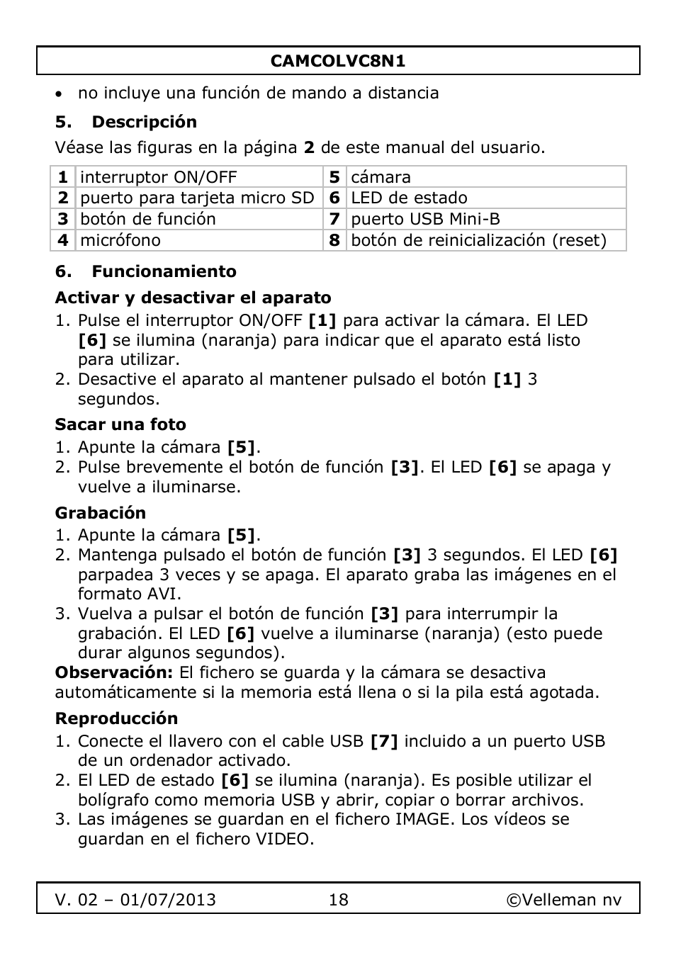 Descripción, Funcionamiento, Activar y desactivar el aparato | Sacar una foto, Grabación, Reproducción | Velleman CAMCOLVC8N1 User Manual | Page 18 / 43