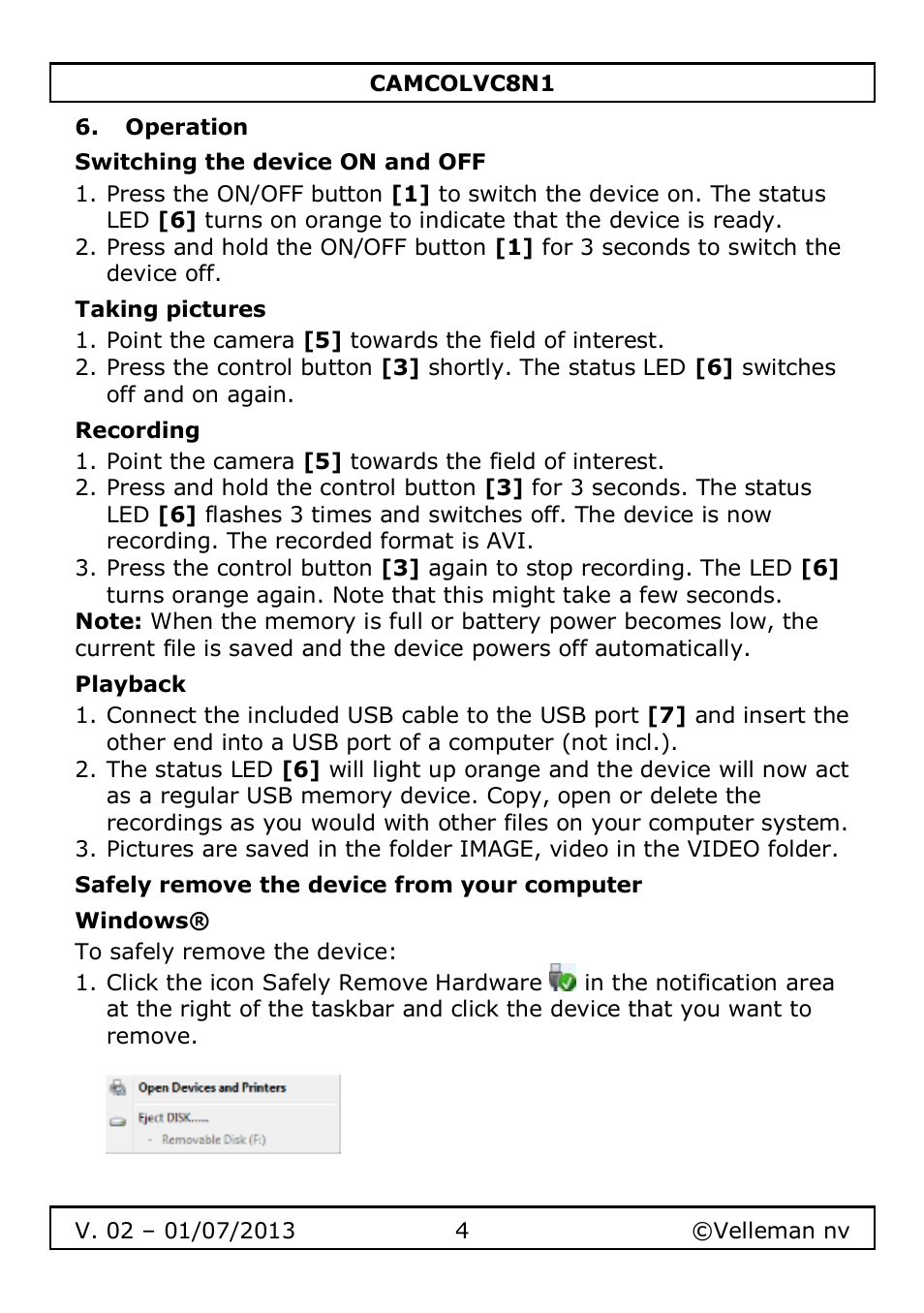 Operation, Switching the device on and off, Taking pictures | Recording, Playback, Safely remove the device from your computer, Windows | Velleman CAMCOLVC8N1 User Manual | Page 4 / 43