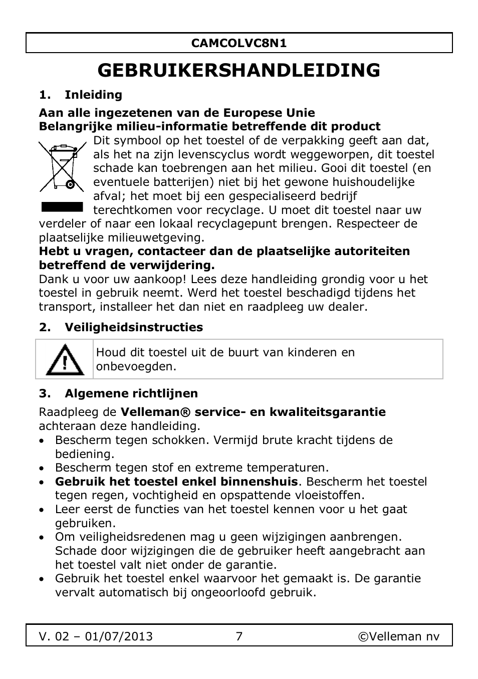 Gebruikershandleiding, Inleiding, Veiligheidsinstructies | Algemene richtlijnen | Velleman CAMCOLVC8N1 User Manual | Page 7 / 43