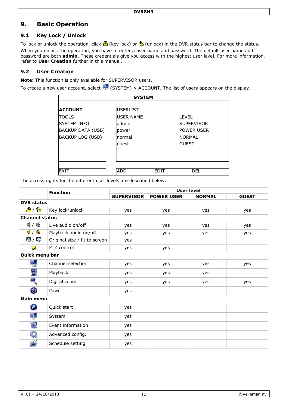 Basic operation, 1 key lock / unlock, 2 user creation | Velleman DVR8H3 User Manual | Page 11 / 128