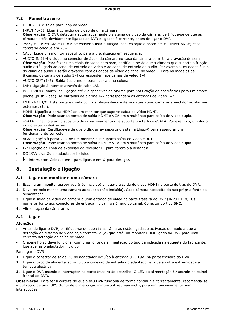 2 painel traseiro, Instalação e ligação, 1 ligar um monitor e uma câmara | 2 ligar | Velleman DVR8H3 User Manual | Page 112 / 128