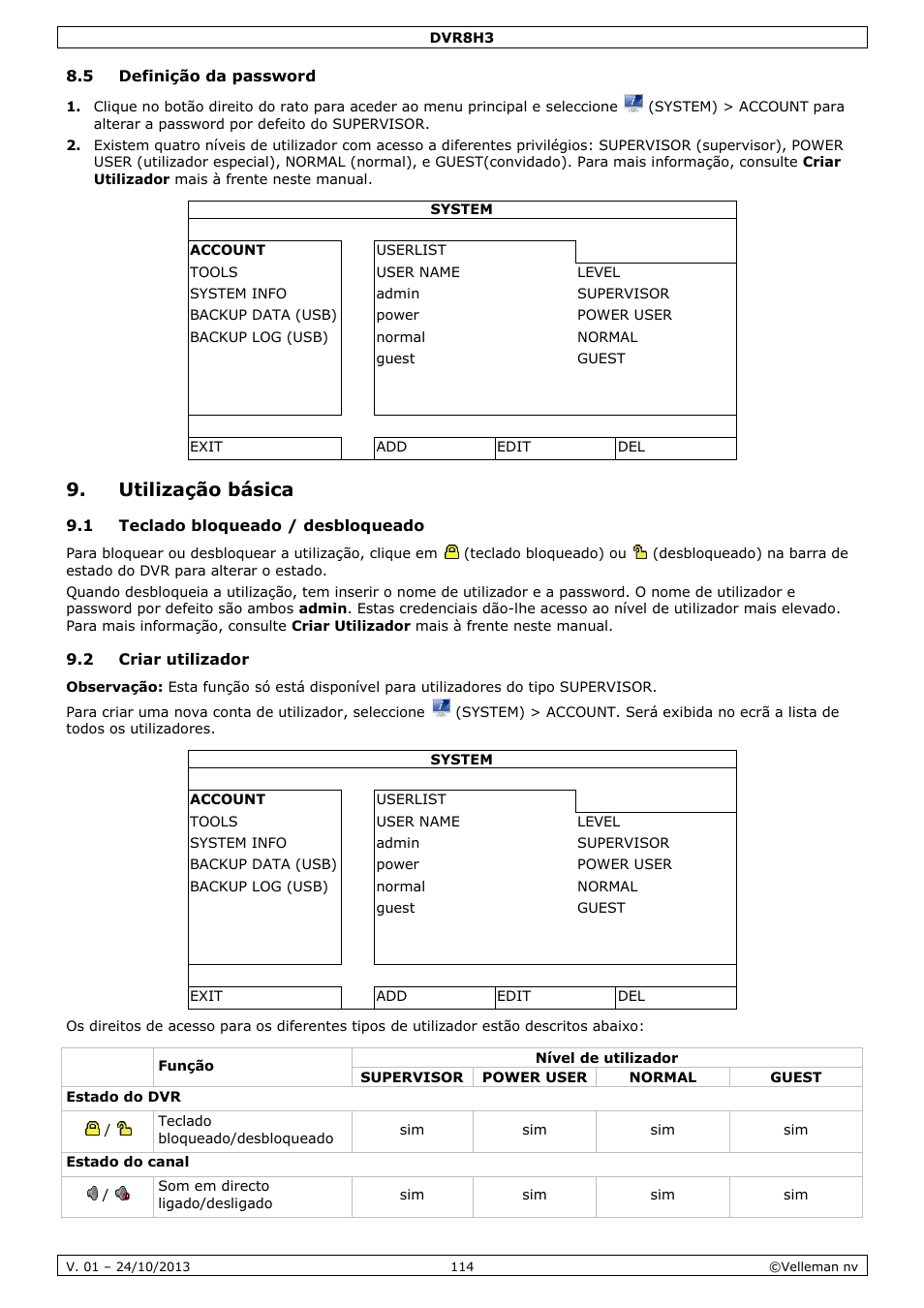 5 definição da password, Utilização básica, 1 teclado bloqueado / desbloqueado | 2 criar utilizador | Velleman DVR8H3 User Manual | Page 114 / 128